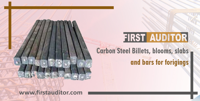 Carbon steel billets, blooms, slabs and bars for forgings